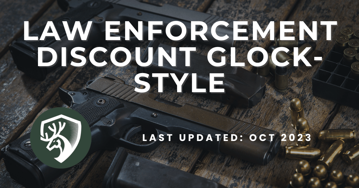 A guide about the law enforcement discount Glock-style